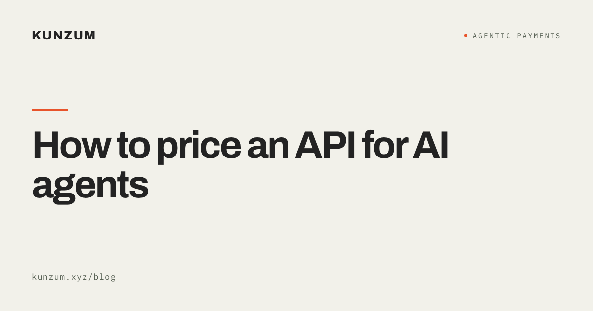How to price an API for AI agents